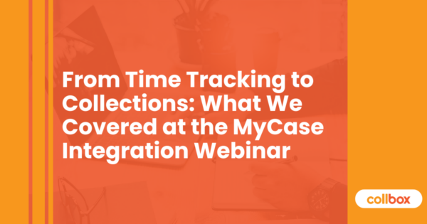 From Time Tracking to Collections: What We Covered at the MyCase ...